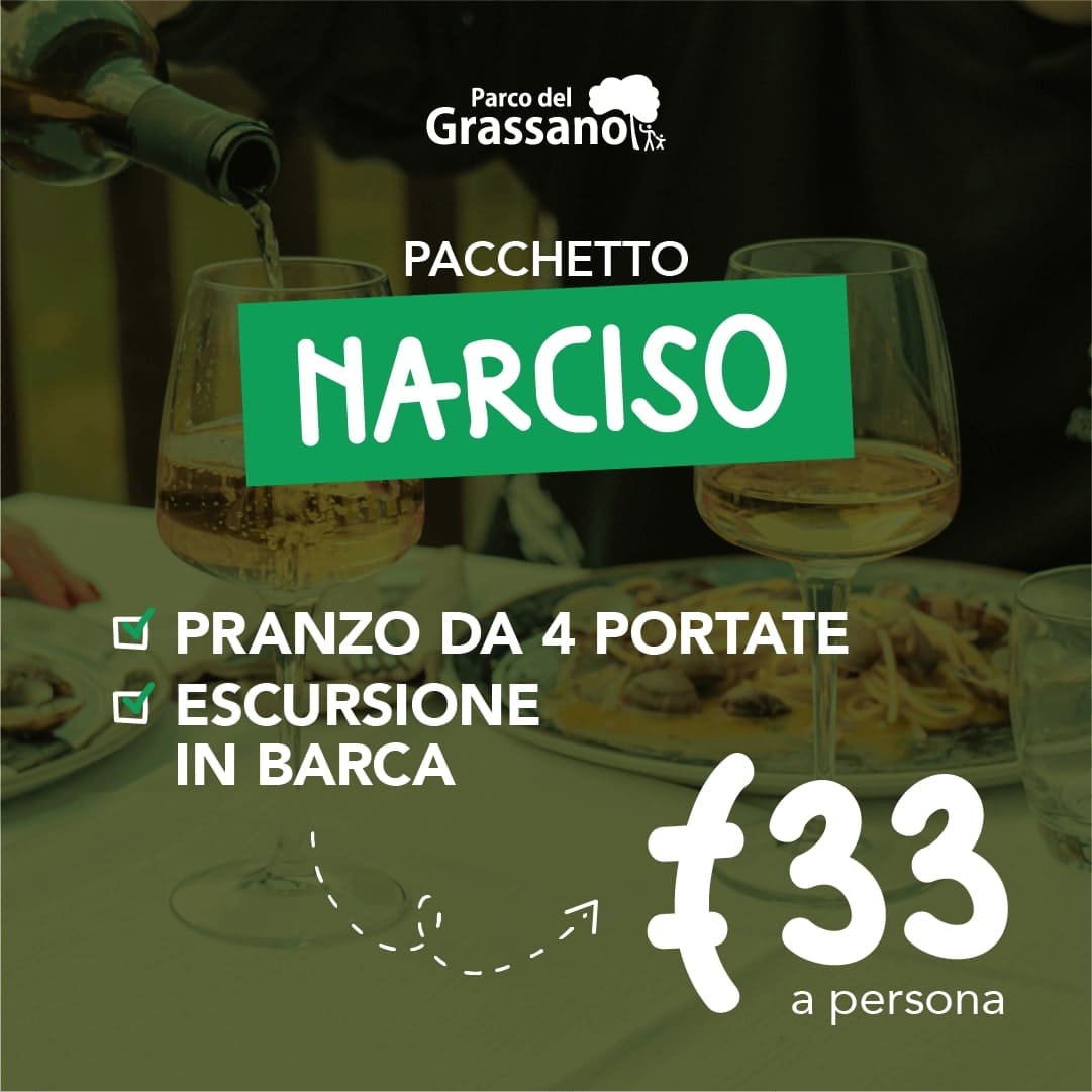 PACCHETTO NARCISO: pranzo al ristorante ed escursione in barca
